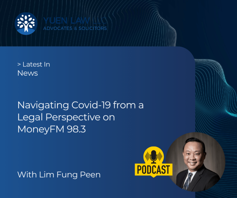 Lim Fung Peen Podcast on Navigating Covid-19 From a Legal Perspective