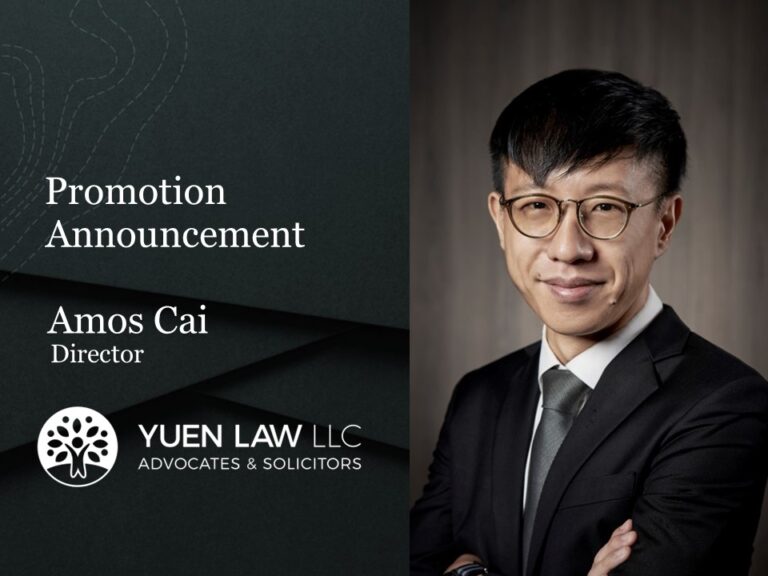 Yuen Law Announces Amos Cai's Promotion to Director in Yuen Law LLC, Singapore Law Firm