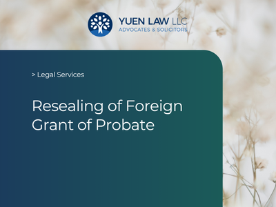 Resealing of Foreign Grant of Probate