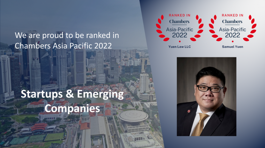 Singapore law firm Yuen Law and lawyer Samuel Yuen ranked in Chambers and Partners 2022 for legal work in Startups & Emerging Companies