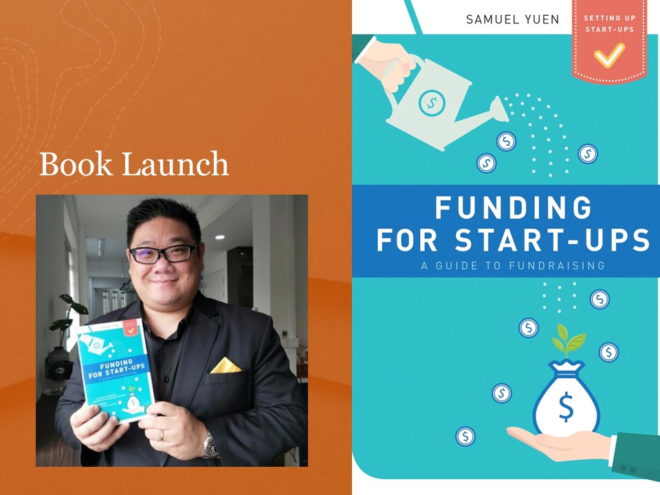 Corporate Lawyer Samuel Yuen Book Launch, Funding for Start Ups, Yuen-Law