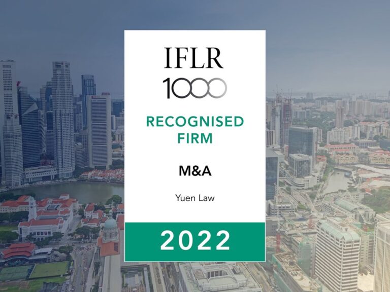 Yuen Law recognised as a Notable Law Firm in IFLR1000 in 2022; Samuel Yuen ranked as a Notable Lawyer in Corporate M&A and Private Equity