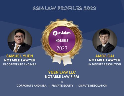 Yuen Law recognised as a Notable Law Firm in asialaw 2023; Samuel Yuen ranked as a Notable Lawyer in asialaw 2023; Amos Cai ranked as a Notable Lawyer in asialaw 2023