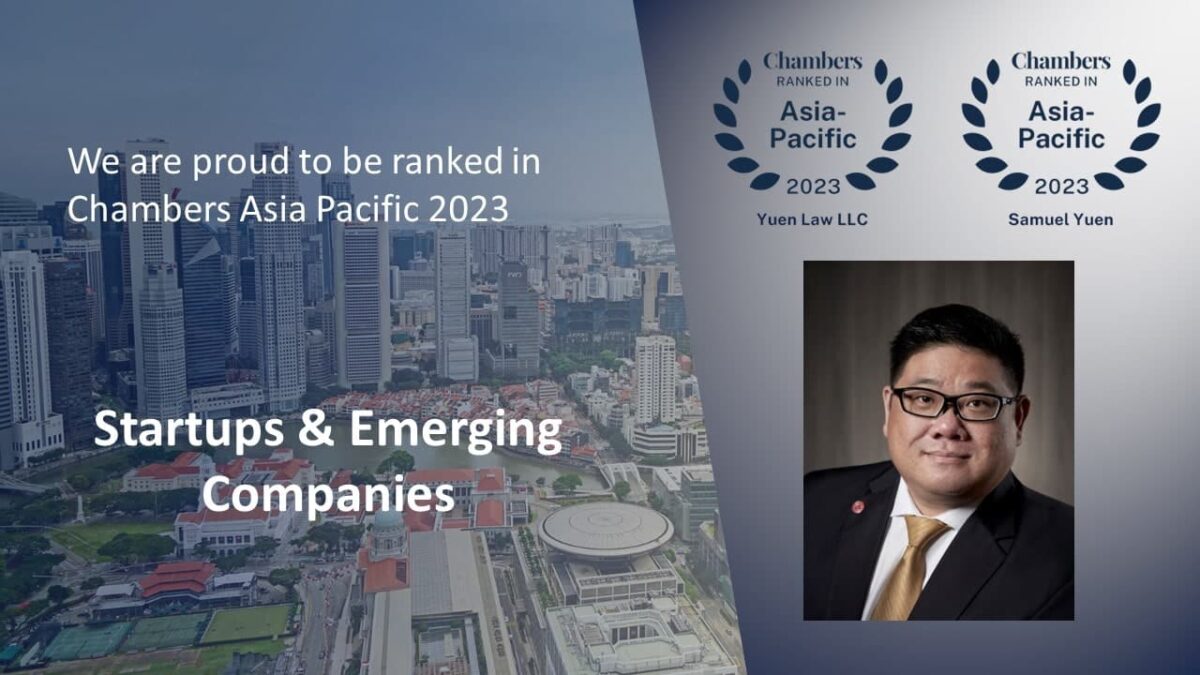 Singapore law firm Yuen Law and lawyer Samuel Yuen ranked in Chambers Asia-Pacific 2023 Guide for legal work in Startups & Emerging Companies