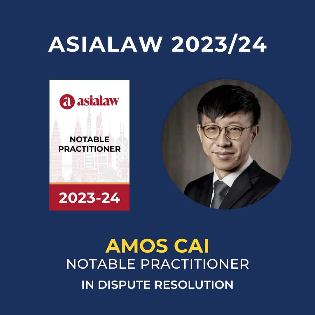 Director, Amos Cai, is noted for his work in Dispute Resolution by asialaw