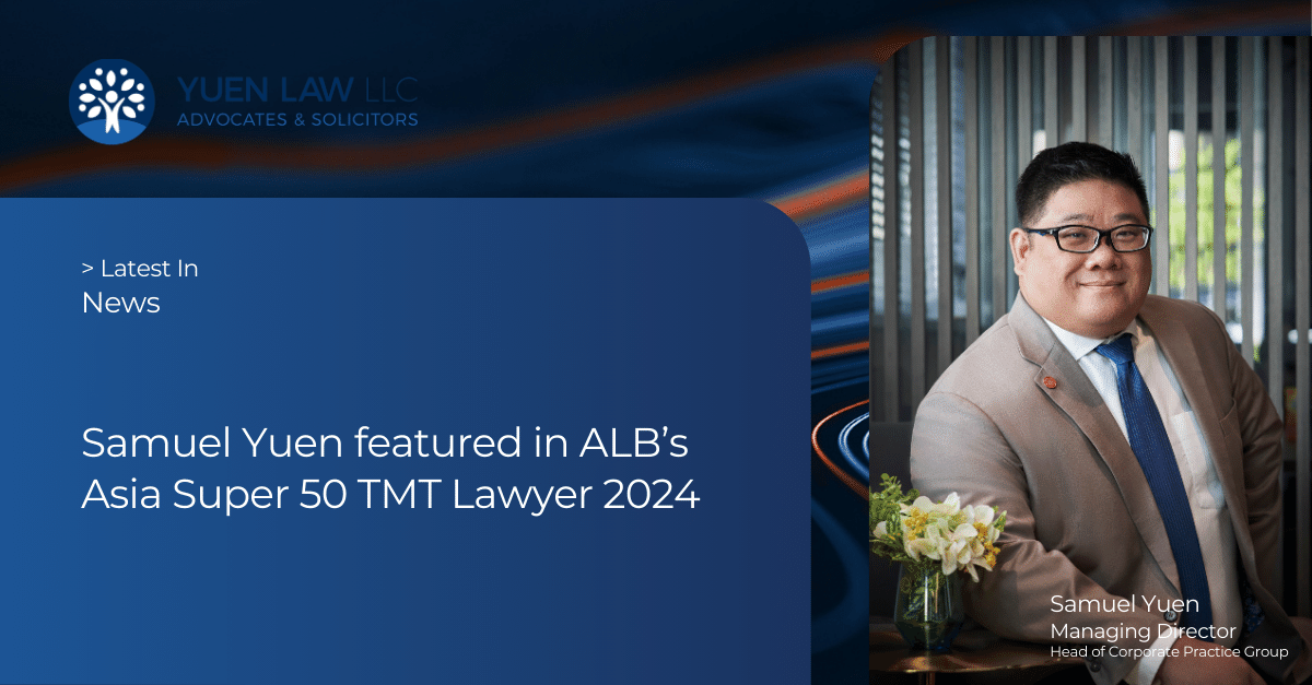 Samuel Yuen is client's choice in ALB's Asia Super 50 TMT Lawyers 2024