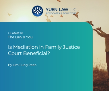 Is Mediation in Family Justice Court Beneficial