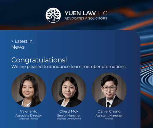 Announcing Promotions of Valerie Ho to Associate Director, Cheryl Mok to Senior Manager Business Development, and Daniel Chong Assistant Manager Finance