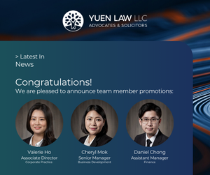 Announcing the recent promotions at Yuen Law, featuring Valerie Ho, who has been promoted to Associate Director in the Corporate Practice, Cheryl Mok, who has advanced to Senior Manager in Business Development, and Daniel Chong, who has moved to Assistant Manager in the Finance team.