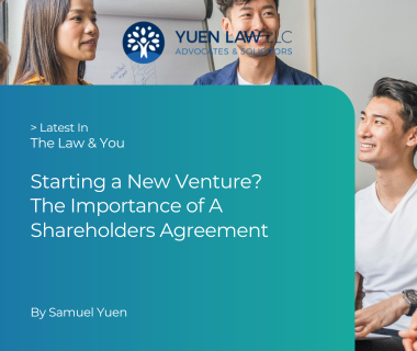 Starting a New Venture The Importance of A Shareholders Agreement by Samuel Yuen