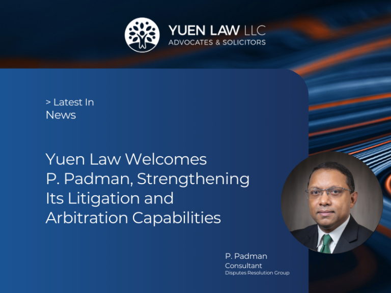 Yuen Law Welcomes P. Padman, International Commercial Arbitration Lawyer