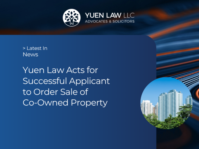 Yuen Law Acts for Successful Applicant to Order Sale of Co-Owned Property, Sin Chiau Soon v Aitken Robert Bond [2025] SGHC 94 H2