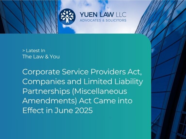 Corporate Service Providers Act 2024 came into effect on 9 June 2025, Companies and Limited Liability Partnership (Miscellaneous Amendments) Act 2024 came into effect on 16 June 2025