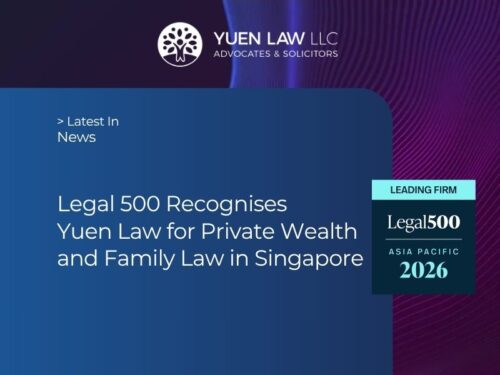 Yuen Law News - The Legal 500 Recognises Yuen Law for Private Wealth and Family Law in Singapore