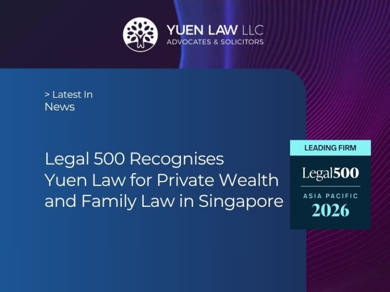 Yuen Law News - The Legal 500 Recognises Yuen Law for Private Wealth and Family Law in Singapore