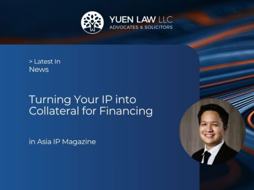 Yuen Law News - Asia IP Magazine - Turning Your IP into Collateral for Financing