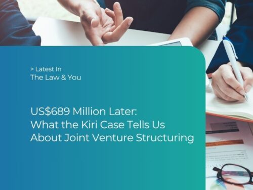 Yuen Law - The Law & You - US9 Million Later - What the Kiri Case Tells Us About Joint Venture Structuring